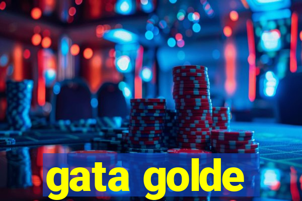 gata golde